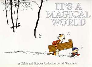 It's a Magical World. Calvin and Hobbes de Bill Watterson