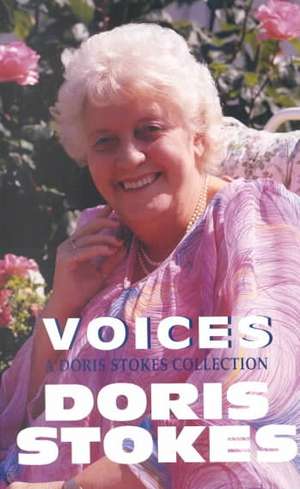 Voices: A Doris Stokes Collection de Doris Stokes