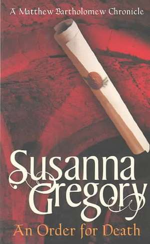 Gregory, S: Order For Death de Susanna Gregory