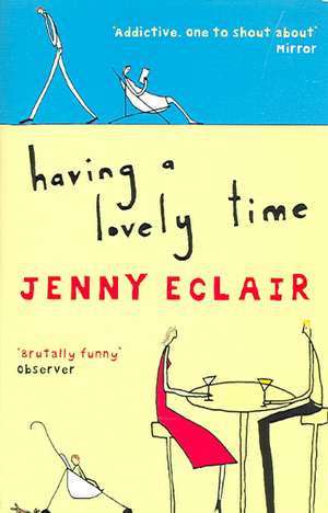 Having A Lovely Time de Jenny Eclair