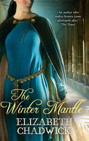 The Winter Mantle de Elizabeth Chadwick