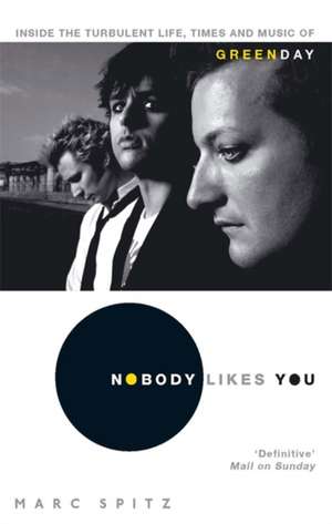 Nobody Likes You de Marc Spitz