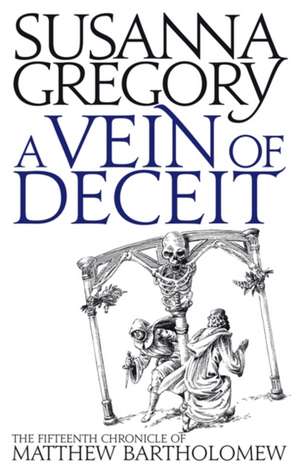 A Vein Of Deceit de Susanna Gregory