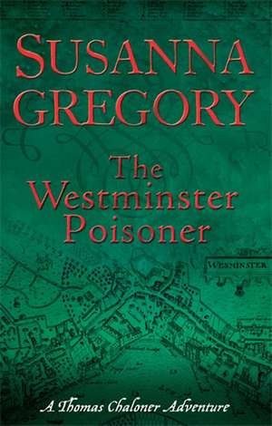 The Westminster Poisoner de Susanna Gregory