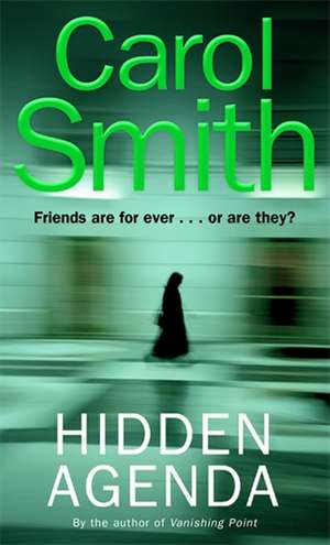 Smith, C: Hidden Agenda de Carol Smith