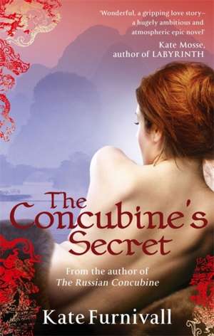 The Concubine's Secret de Kate Furnivall