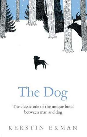 The Dog de Kerstin Ekman