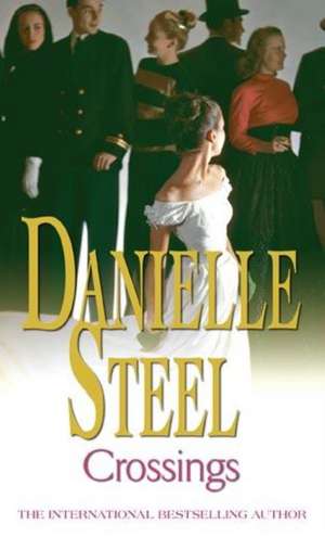 Crossings de Danielle Steel