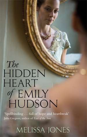 The Hidden Heart of Emily Hudson de Melissa Jones