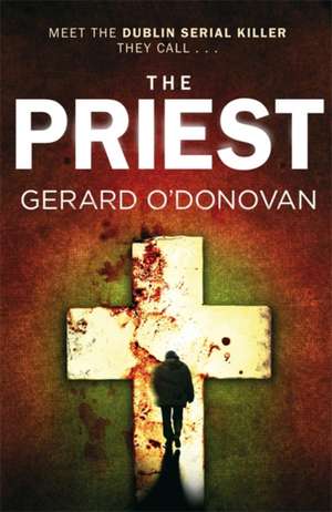 O'Donovan, G: The Priest de Gerard O'Donovan