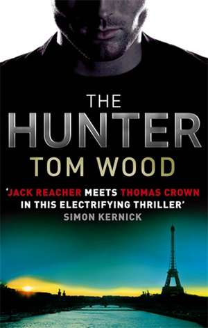 The Hunter de Tom Wood