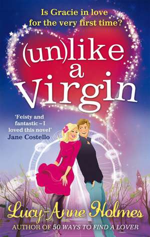 Unlike A Virgin de Lucy-Anne Holmes