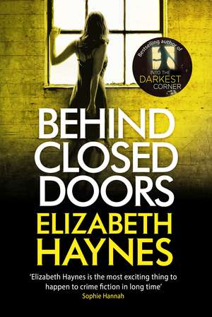 Haynes, E: Behind Closed Doors de Elizabeth Haynes