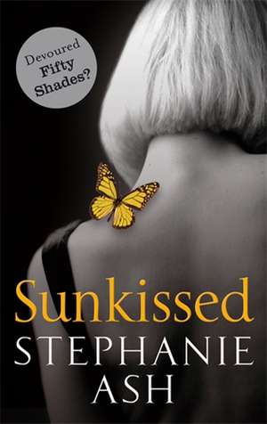 Sunkissed de Stephanie Ash