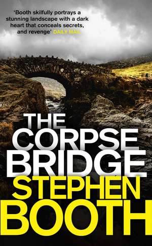 The Corpse Bridge de Stephen Booth