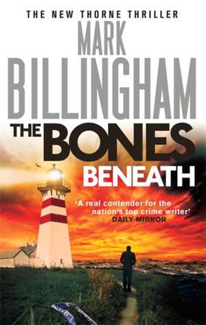 The Bones Beneath de Mark Billingham