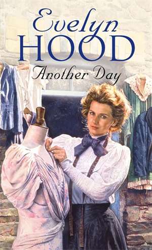 Hood, E: Another Day de Evelyn Hood