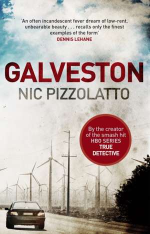 Galveston de Nic Pizzolatto