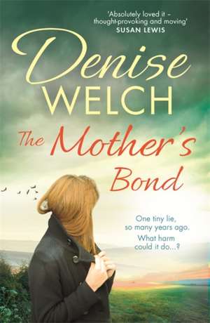 Welch, D: The Mother's Bond de Denise Welch