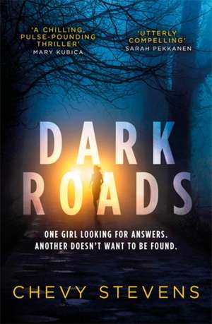 Dark Roads de Chevy Stevens