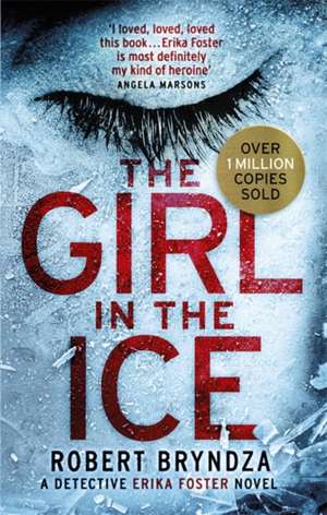 The Girl in the Ice de Robert Bryndza