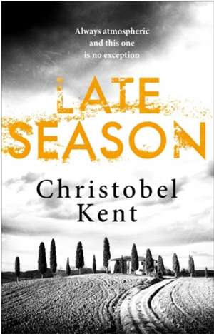 Late Season de Christobel Kent