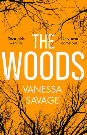 The Woods: the emotional and addictive thriller you won't be able to put down de Vanessa Savage