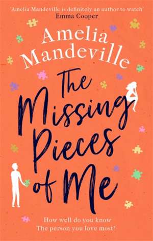 The Missing Pieces of Me de Amelia Mandeville