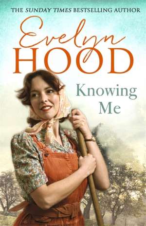 Knowing Me de Evelyn Hood