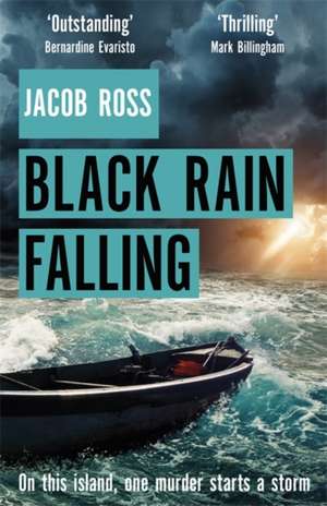 Black Rain Falling de Jacob Ross