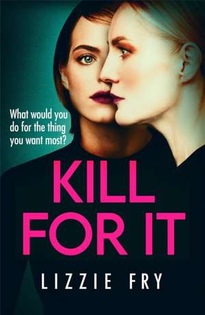 Kill for It de Lizzie Fry