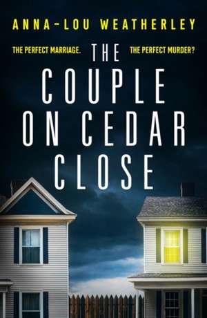 The Couple on Cedar Close de Anna-Lou Weatherley