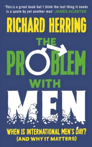 The Problem with Men de Richard Herring