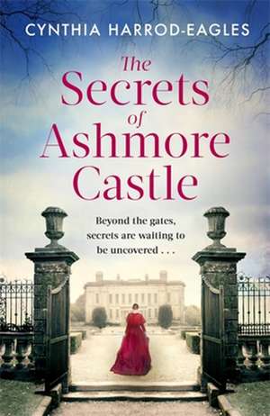 The Secrets of Ashmore Castle de Cynthia Harrod-Eagles