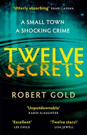 Twelve Secrets de Robert Gold