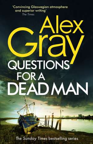 Questions for a Dead Man de Alex Gray