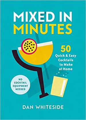 Mixed in Minutes de Dan Whiteside