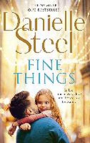 Fine Things de Danielle Steel