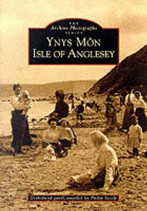 Ynys Mon/Isle of Anglesey de Philip Steele