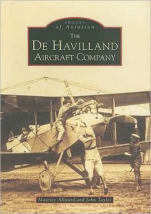 The De Havilland Aircraft Company de MAURICE ALLWARD