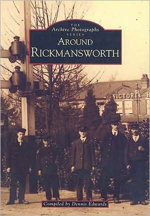 Around Rickmansworth de Dennis Edwards