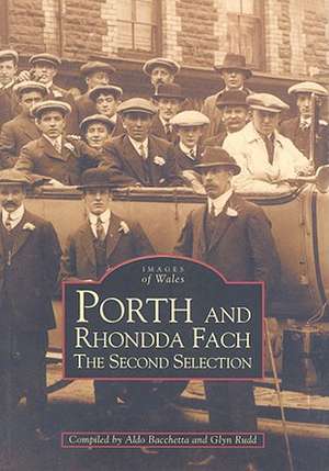 Porth and Rhondda Fach: The Second Selection de Aldo Bacchetta