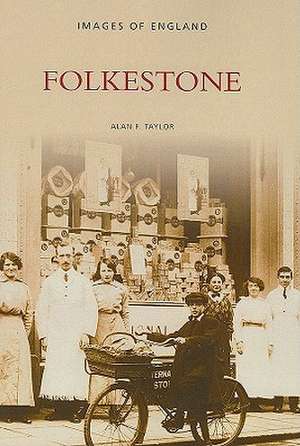 Folkestone de Alan F. Taylor