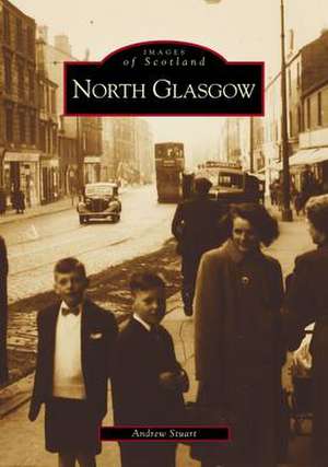 North Glasgow de Andrew Stuart