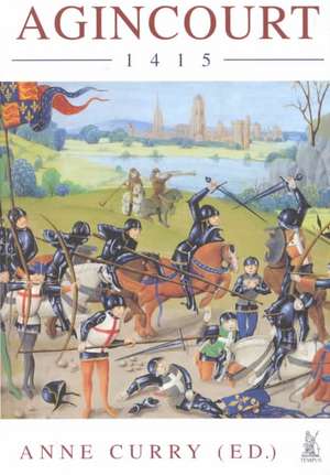 BATTLE OF AGINCOURT, 1415 de Anne Curry