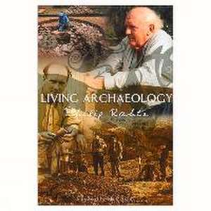 Living Archaeology de Philip Rahtz