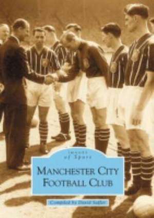 Manchester City Football Club de David Saffer