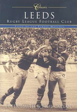 Reeds Rugby League Football Club: Fifty of the Finest Matches de PHIL CAPLAN