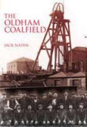 Oldham Coalfield de Jack Nadin