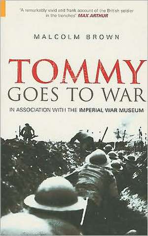 Tommy Goes to War de Malcolm Brown